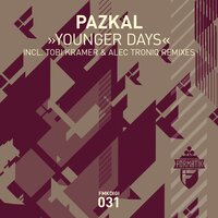 Younger Days - Pazkal
