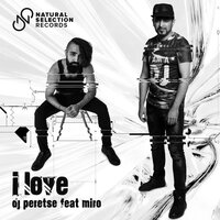 I Love - DJ Peretse & Miro