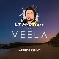 Leading Me On - DJ McDJface & Veela
