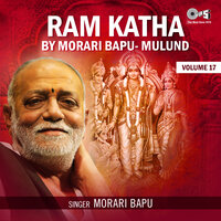Ram Katha By Morari Bapu Mulund, Vol. 17, Pt. 3 - Morari Bapu