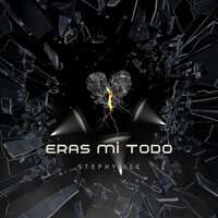 Eras Mi Todo - Stephy Lee