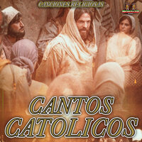 El Borde De Tu Manto - Cantantes De Dios & Cantos Catolicos & Musica Catolica
