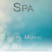 Calm Spa Music and Ocean Sounds - Spa & Spa Music Playlist & Spa Channel