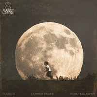 Practice - August Greene & Samora Pinderhughes & Common & Robert Glasper & Karriem Riggins