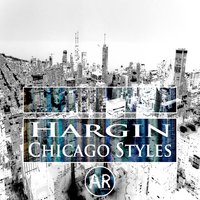Chicago Styles - Hargin