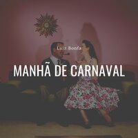 Te quiero... dijiste - Luiz Bonfá