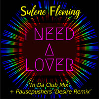 I Need A Lover - Sulene Fleming & Pausepushers