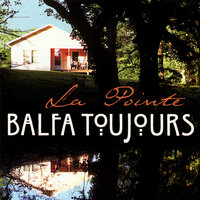 Freight Train Blues - Balfa Toujours