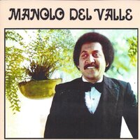 Una Lluvia de Besos para Ti - Manolo Del Valle