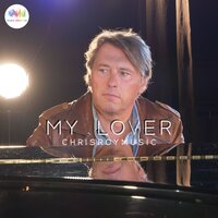 Goodbye My Lover - Chrisroymusic