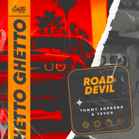 Road Devil - Tommy Soprano & 7vvch & Ghetto