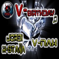 V-Birthday - Jordi K-Stana & V-Nax