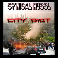 City Riot - Cynical Hussl