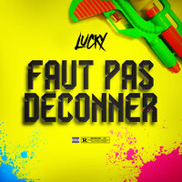 Faut Pas Déconner - Lucky