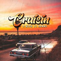 Cruisin' - P.WISH & Donny