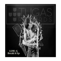 Break It - Low-G