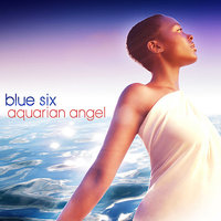 I've Given Enough - Blue Six