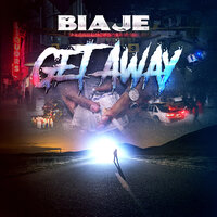 Get Away - Biaje