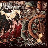 The King and the Crow - Grey River & The Smoky Mountain