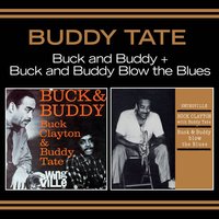 High Life - Buck Clayton & Buddy Tate