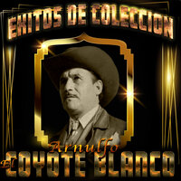 Benito Canales - Arnulfo El Coyote Blanco
