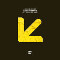 Always Close - Johan Dresser