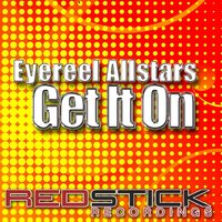 Get It On - Eyereel Allstars & Lucy Clarke