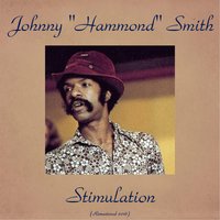 Stimulation - Johnny "Hammond" Smith