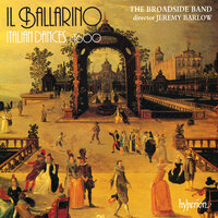 Caroso: Balletto Forza d'amore - Jeremy Barlow & The Broadside Band