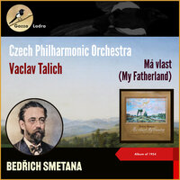 Smetana: Ma vlast (My Fatherland) - No. 5. Tabor - Czech Philharmonic Orchestra & Václav Talich & Бедржих Сметана