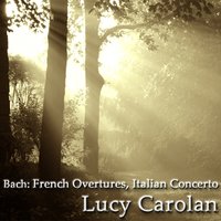 Italian Concerto in F Major, BWV 971: III. Presto - Johann Sebastian Bach & Lucy Carolan