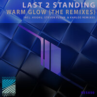 Warm Glow - Last 2 Standing & Karlos