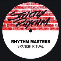 Spanish Ritual - Rhythm Masters & The Rhythm Masters