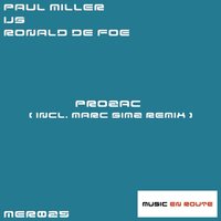 Prozac - Paul Miller & Ronald De Foe