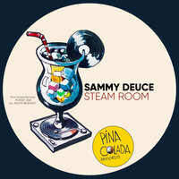 Steam Room - Sammy Deuce