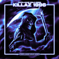 KILLAZ 1996 (Slowed) - FEXFILLMANE & Wels & KREIIIN