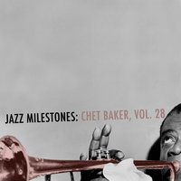 What Is There to Say - Chet Baker