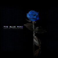 Lost in Translation - The Blue Rose