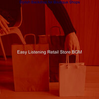 Grand Moods for Boutique Shops - Easy Listening Retail Store BGM
