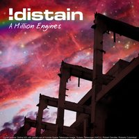 A Million Engines - !Distain