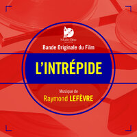 L'intrépide (M2) - Raymond Lefevre