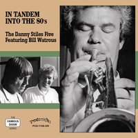 Drew's in the Closet - Bill Watrous & The Danny Stiles Five