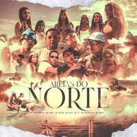 Areias do Norte - MC Tuto & Mc Vine7 & MC V7 & Matheuszin DJ & Mc Jottak & Mc Dkziin