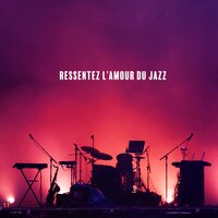 J'aime le Jazz - Lounge Jazz Affection