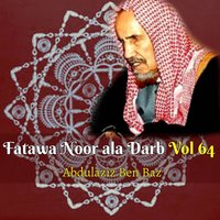 Fatawa Noor ala Darb, Pt.3 - Abdulaziz Ben Baz