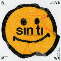 Sin Ti - rawayana & Willy Rodríguez & McKlopedia & La Vida Boheme