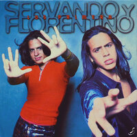 Estas Hecha para Mi - Servando & Florentino