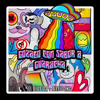 Gozalo Con Sabor A Guaracha - Aleteo inc & El Dios Dj