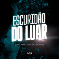 Escuridão Do Luar - DJ TAK VADIÃO & MC 2jhow & Mc Flavinho