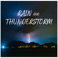 Rain and Thunderstorm Sounds - Concentration Music for Work & Work Music & Música Ambiente